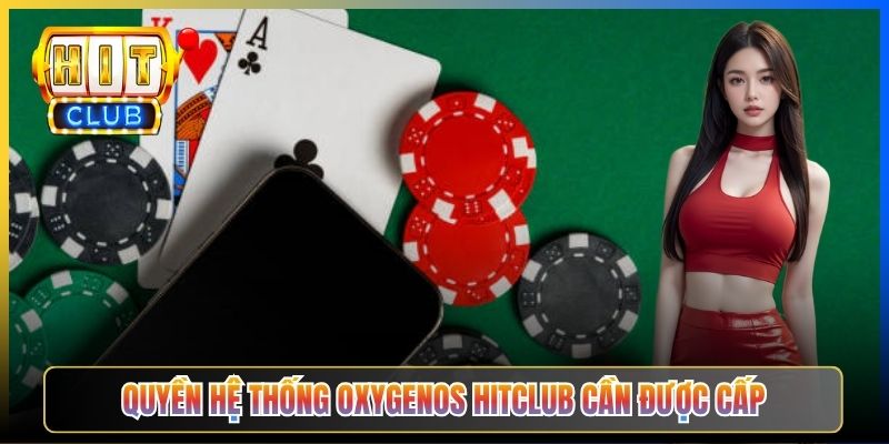 Quyền hệ thống OxygenOS Hitclub cần được cấp