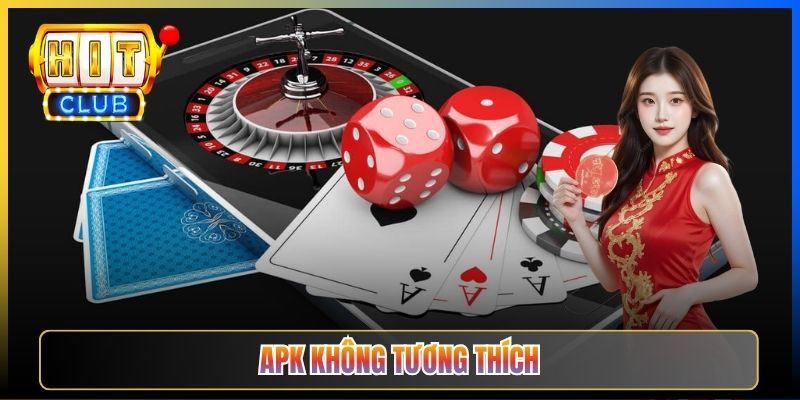 APK Hitclub Taihit02 — Sửa Lỗi APK Không Tương Thích Với Thiết Bị Android