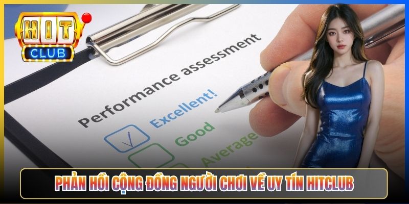 Phản hồi cộng đồng người chơi về uy tín Hitclub