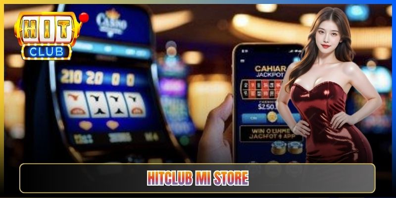 Taihit02 — Tải Android Cho Xiaomi Mi Store Khi APK Hitclub Bị Quét Virus Nhầm